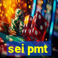 sei pmt